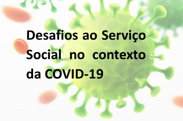 Relatório do Estudo “Desafios ao Serviço Social no contexto da COVID-19”