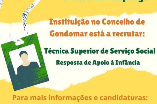 Instituição em Gondomar encontra-se a recrutar Assistente Social