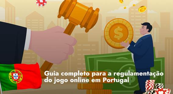 Guia completo para a regulamentação do jogo online em Portugal