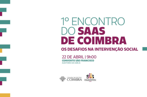 I Encontro do Serviço de Atendimento e Acompanhamento Social (SAAS) de Coimbra