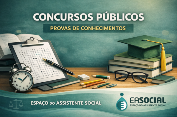 Provas de conhecimentos em Concursos Públicos         (Serviço Social, Ciências Sociais)